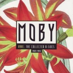 Moby : The Collected B-Sides 1989-1993